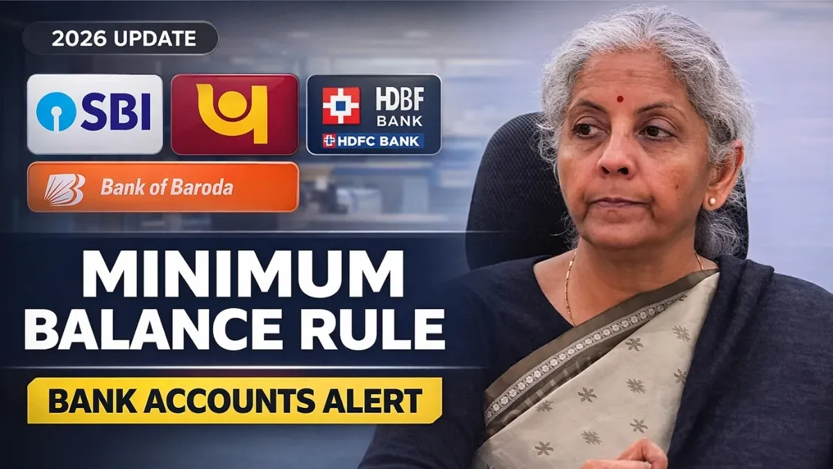 New Minimum Balance Rules 2026 – SBI, PNB & HDFC Bank Charges Explained for Account Holders